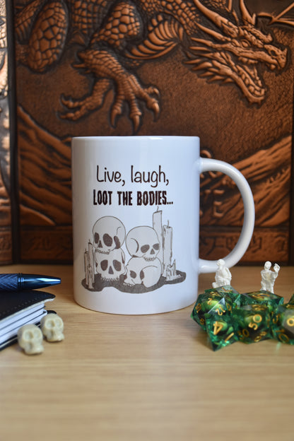 Live, Laugh, Loot the Bodies - TTRPG Mokken