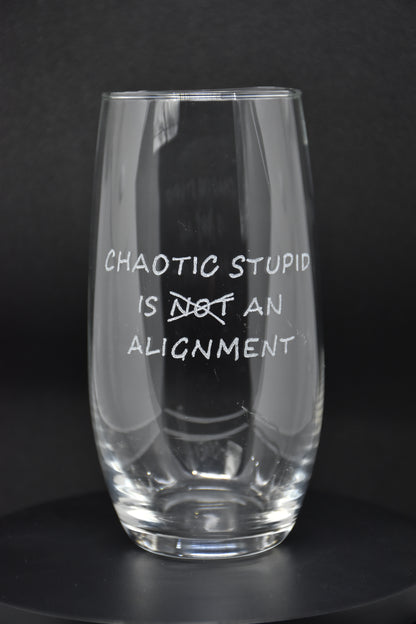 Chaotic stupid is -not- an alignment - TTRPG Gegraveerde Glazen