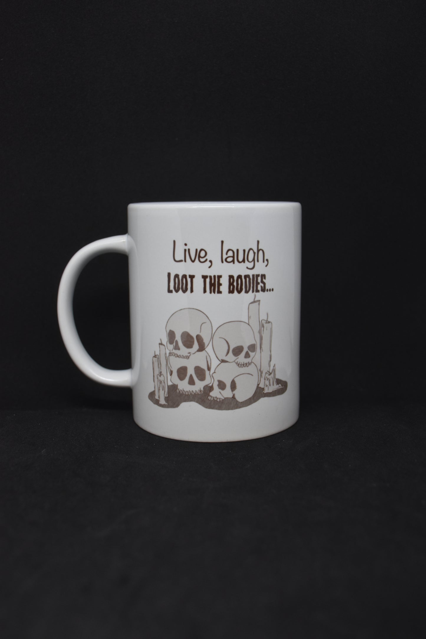 Live, Laugh, Loot the Bodies - TTRPG Mugs