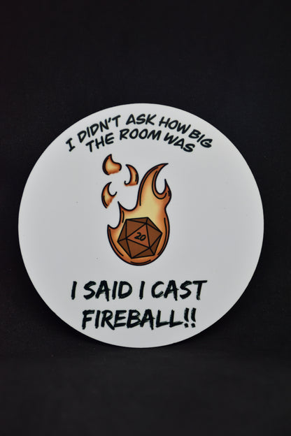 I said I cast Fireball - TTRPG Onderzetters