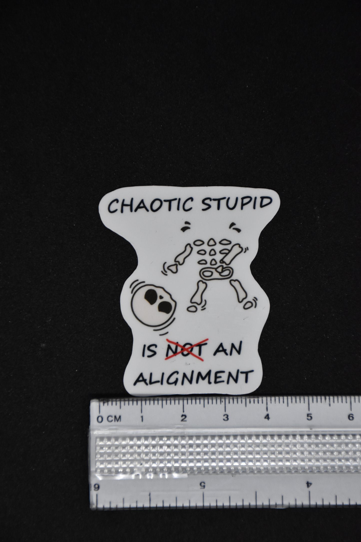 Chaotic Stupid is -not- an alignment Skeleton - TTRPG Sticker