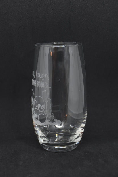 Live, Laugh, Loot the Bodies - TTRPG Engraved Glasses